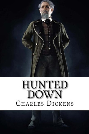 Hunted Down Charles Dickens by Paula Benitez 9781542603591