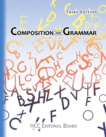 Composition and Grammar: For HCC by HCC by Enc1101 Editorial Board 9781644505960