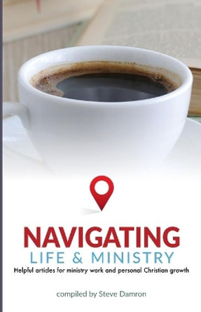 Navigating: Life & Ministry by Rick Lopez 9798671158687