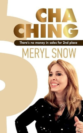 Cha Ching: There Is No Money in Sales for 2nd Place by Meryl Snow 9781542833660