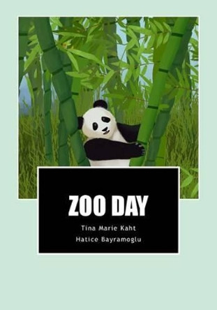 Zoo Day by Hatice Bayramoglu 9781500724283