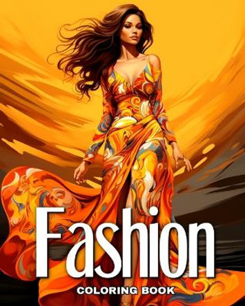 Fashion Coloring Book: Fashion Design Coloring Pages for Adults and Teens by Regina Peay 9798880549306