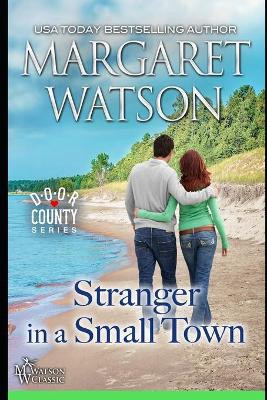 Stranger in a Small Town by Margaret Watson 9781944422530