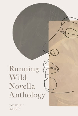 Running Wlid Novella Anthology Volume 7: Book 2 by Stephanie Weber 9781955062671