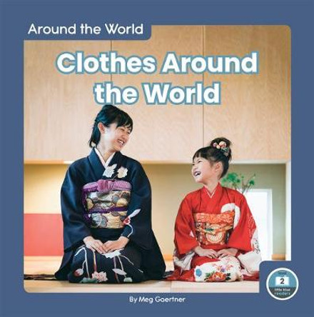 Clothes Around the World by Meg Gaertner