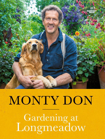 Gardening at Longmeadow by Monty Don