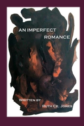 An Imperfect Romance by Ruth Ce Jones 9781727251098