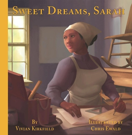 Sweet Dreams, Sarah by Vivian Kirkfield 9781939547316