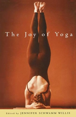 The Joy of Yoga by Jennifer Willis 9781569245729