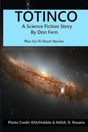 Totinco: A Science Fiction Story by Don Fern 9781706563969