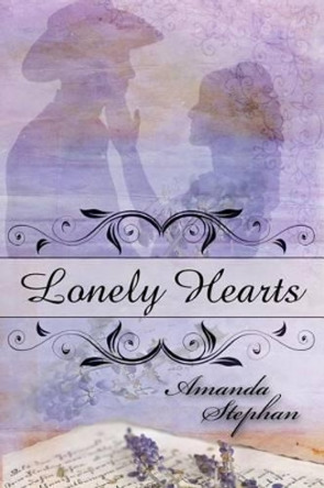 Lonely Hearts by Amanda Stephan 9781617521126