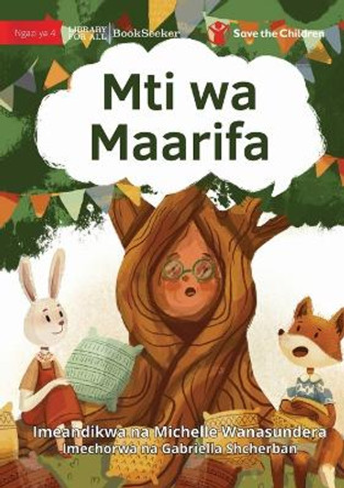 The Knowledge Tree - Mti wa Maarifa by Michelle Wanasundera 9781922951151