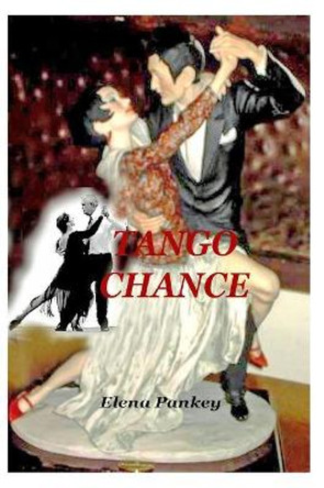 Tango Chance by Elena Pankey 9781950311200