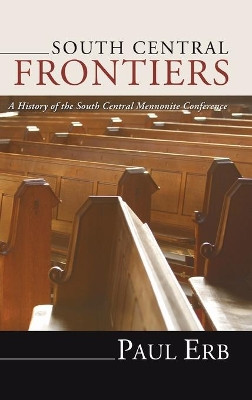 South Central Frontiers by Paul Erb 9781532666766