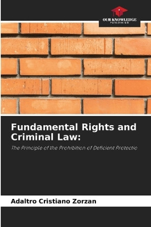 Fundamental Rights and Criminal Law by Adaltro Cristiano Zorzan 9786206435877