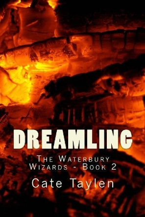 Dreamling by Cate Taylen 9781545547281