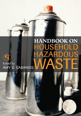 Handbook on Household Hazardous Waste by Amy D. Cabaniss 9780865871632
