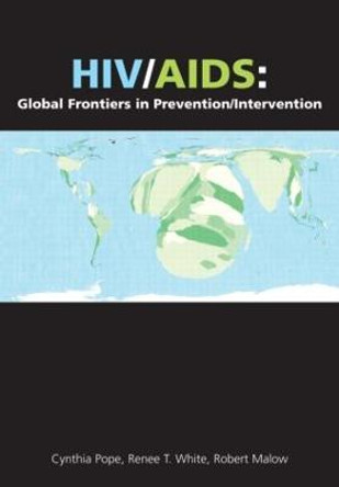 HIV/AIDS: Global Frontiers in Prevention/Intervention by Cynthia Pope