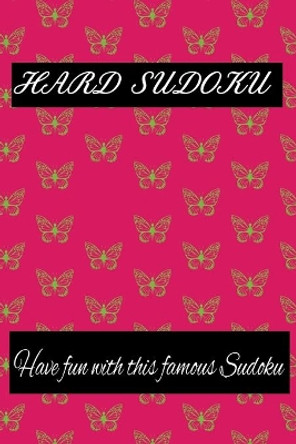 Hard Sudoku: Have fun with this famous Sudoku by Harry Smith 9798605433224