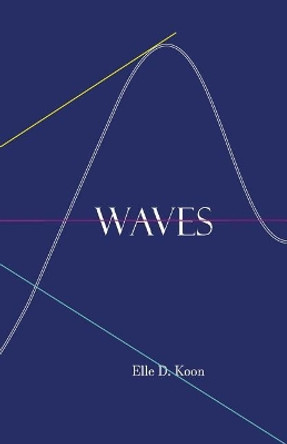 Waves by Elle D Koon 9781548001414