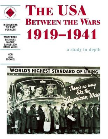 The USA Between the Wars 1919-1941: A depth study by Carol White