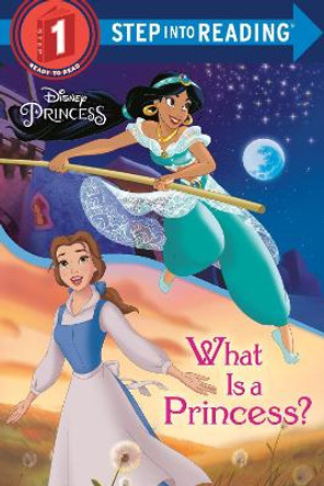 What Is a Princess? (Disney Princess) by Jennifer Liberts