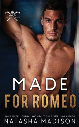Made for Romeo by Natasha Madison 9781990376481