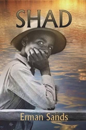 Shad by Erman Sands 9781942869108