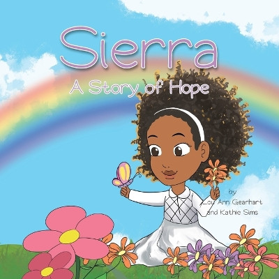 Sierra: A Story of Hope by Lou Ann Gearhart 9781647731588