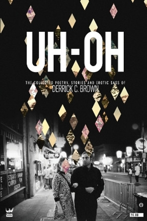 Uh-Oh by Derrick Brown 9781938912627