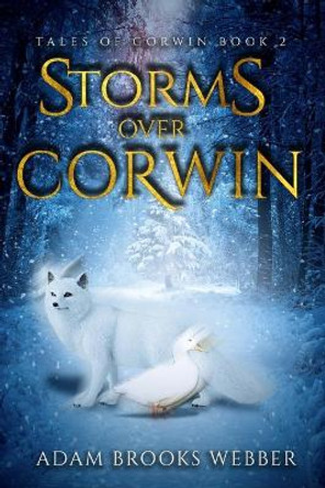 Storms Over Corwin by Adam Brooks Webber 9798636681373