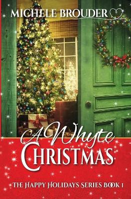 A Whyte Christmas by Brouder 9781914476082