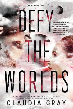 Defy the Worlds by Claudia Gray 9780316394079