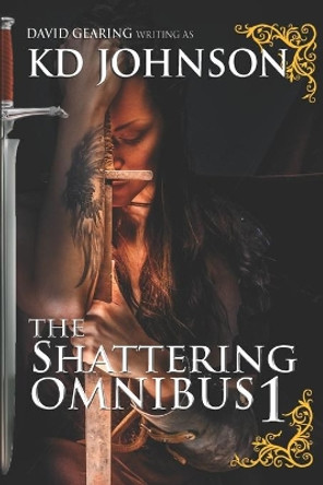 The Shattering Ombnibus 1 by David Gearing 9798638575410