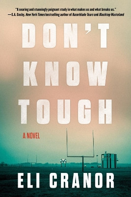 Don't Know Tough by Eli Cranor 9781641294560