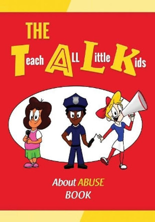 The T.A.L.K. about Abuse Book by Kevin McNeil 9781728880297
