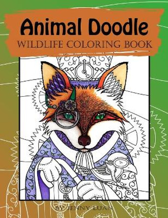 Animal Doodle: Wildlife Coloring book by Jenny Luan 9781946528094