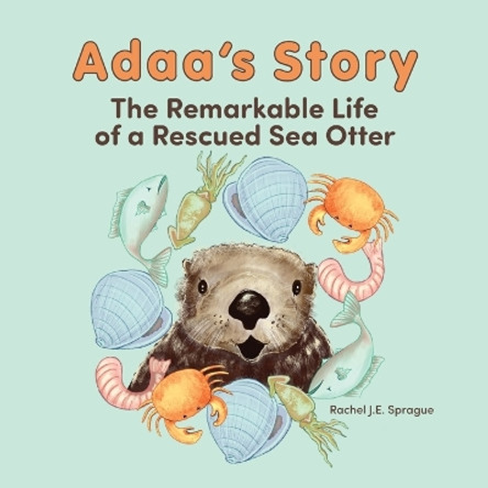 Adaa's Story by Rachel J E Sprague 9781954896215