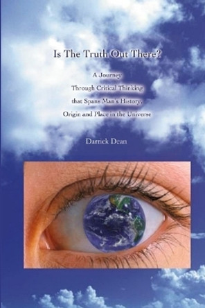 Is The Truth Out There? by Darrick Dean 9781435742451