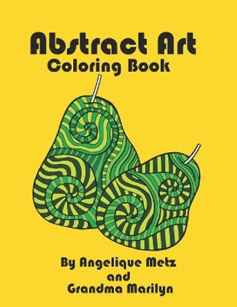 Abstract Art Coloring Book by Grandma Marilyn 9781798426869