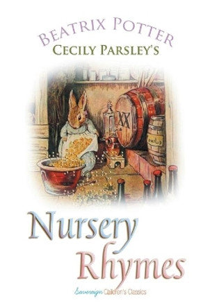 Cecily Parsley's Nursery Rhymes by Beatrix Potter 9781787246416