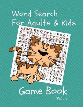 Word Search For Adults & Kids Game Book Vol.1: Themed Word Searches Puzzles Book by Deetta Gullion 9781978135802