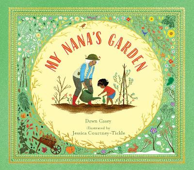 My Nana's Garden by Dawn Casey 9781536217117