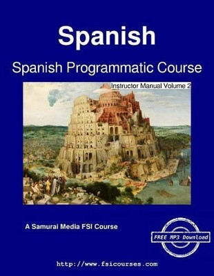 Spanish Programmatic Course - Instructor Manual Volume 2 by C Cleland Harris 9789888406005