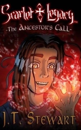 The Ancestor's Call by J T Stewart 9781495229190