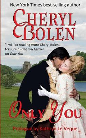 Only You by Cheryl Bolen 9781939602565