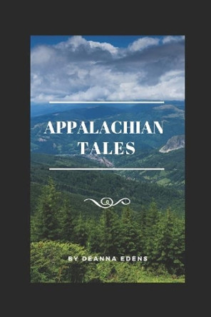 Appalachian Tales by Deanna Edens 9781794164833