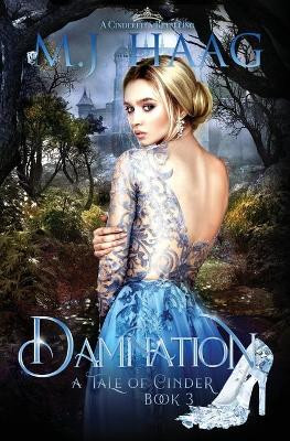Damnation: A Cinderella Retelling by M J Haag 9781943051335