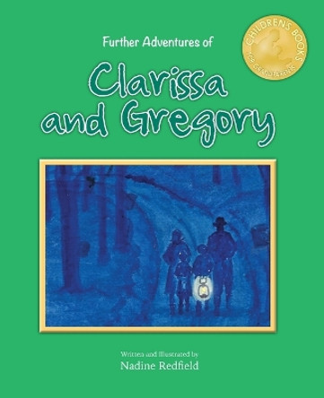Further Adventures of Clarissa and Gregory by Nadine Redfield 9781943492978