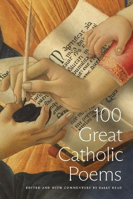 100 Great Catholic Poems by Sally Read 9781685780746